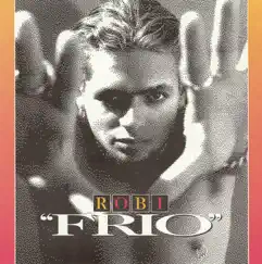 Frio by Robi Rosa album reviews, ratings, credits