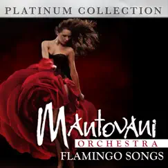 Flamingo Songs by The Mantovani Orchestra album reviews, ratings, credits