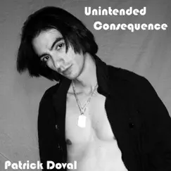 Unintended Consequence by Patrick Doval album reviews, ratings, credits
