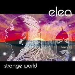 Strange World by Elea album reviews, ratings, credits