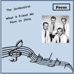 What a Friend We Have In Jesus by The Jordanaires album reviews, ratings, credits