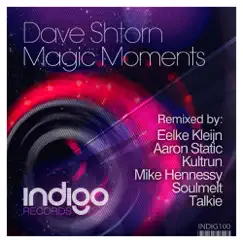 Magic Moments (Eelke Kleijn's Magical Dub Ride Remix) Song Lyrics