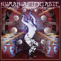 White Man's Voodoo by Human Aftertaste album reviews, ratings, credits