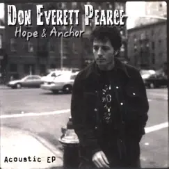 Hope & Anchor (EP) by Don Everett Pearce album reviews, ratings, credits
