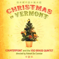 Christmas In Vermont by Dr. David Neiweem, Robert De Cormier, Counterpoint & Vermont Symphony Orchestra Brass Quintet album reviews, ratings, credits