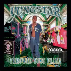 Throwed Yung Playa by Yungstar album reviews, ratings, credits