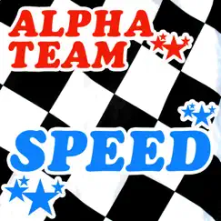 Speed - EP by Alpha Team album reviews, ratings, credits