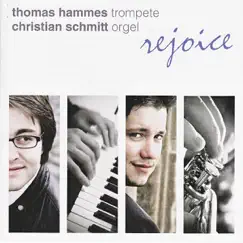 Rejoice by Christian Schmitt & Thomas Hammes album reviews, ratings, credits