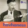 Hovhaness: Concerto No. 7, Symphony No. 15 "Silver Pilgrimage", Magnificat album lyrics, reviews, download