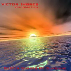 Deeper Shades of Sunshine by Victor Imbres featuring Lola album reviews, ratings, credits