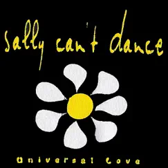 Universal Love by Sally Can't Dance album reviews, ratings, credits