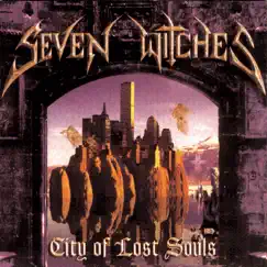 City of Lost Souls by Seven Witches album reviews, ratings, credits
