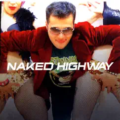 Better Off Naked by Naked Highway album reviews, ratings, credits