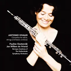 Concertos For Oboe, Strings and Basso Continuo by Pauline Oostenrijk, Jan Willem de Vriend & Baroque Academy of The Netherlands Symphony Orchestra album reviews, ratings, credits