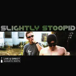 Live & Direct - Acoustic Roots by Slightly Stoopid album reviews, ratings, credits