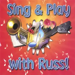 Sing And Play With Russ by Russ album reviews, ratings, credits