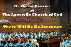 There Will Be Deliverance by Pastor Byron Brazier album reviews, ratings, credits