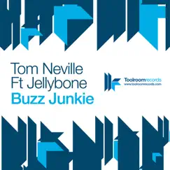 Buzz Junkie (feat. Jellybone) by Tom Neville album reviews, ratings, credits
