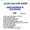 Blues Jam Live Audio: Mike Morgan & The Crawl album lyrics, reviews, download