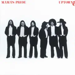 Uptown & Lowdown by Mama's Pride album reviews, ratings, credits