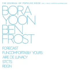 Journal of Popular Noise - Issue 8 - EP by Bora Yoon & Ben Frost album reviews, ratings, credits
