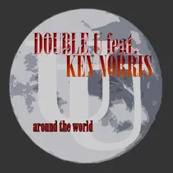 Around the World - Single by Double U featuring Ken Norris album reviews, ratings, credits