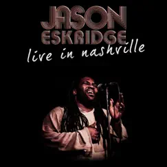 Live in Nashville by Jason Eskridge album reviews, ratings, credits