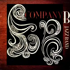 Company B Jazz Band by Company B Jazz Band album reviews, ratings, credits
