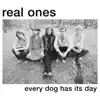 Every Dog Has Its Day - Single album lyrics, reviews, download
