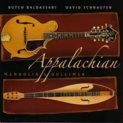 Appalachian Mandolin & Dulcimer by Butch Baldassari & David Schnaufer album reviews, ratings, credits