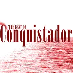 The Best of Conquistador by Conquistador album reviews, ratings, credits