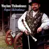 Papa Thibodeaux album lyrics, reviews, download