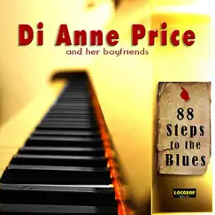 88 Steps to the Blues by Di Anne Price and Her Boyfriends album reviews, ratings, credits