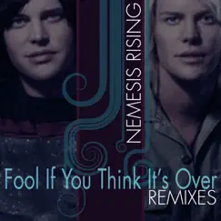Fool If You Think It's Over (Perry Twins Extended Mix) Song Lyrics