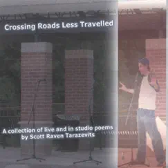 Crossing Roads Less Travelled by Scott Raven Tarazevits album reviews, ratings, credits