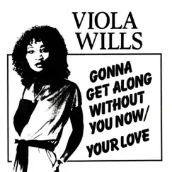 Gonna Get Along Without You Now (Original Radio Version) Song Lyrics