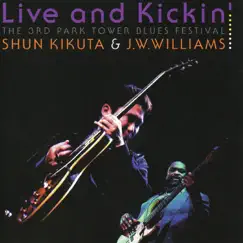 Live and Kickin' by Shun Kikuta & J. W. Williams album reviews, ratings, credits
