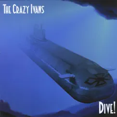 Dive! by The Crazy Ivans album reviews, ratings, credits