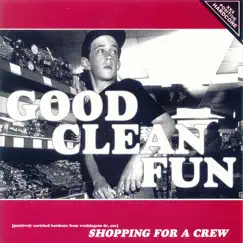 Shopping for a Crew by Good Clean Fun album reviews, ratings, credits