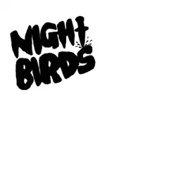Night Birds - EP by Night Birds album reviews, ratings, credits
