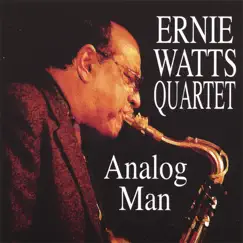 Analog Man by Ernie Watts album reviews, ratings, credits