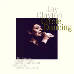 Circle Dancing by Jay Clayton album reviews, ratings, credits