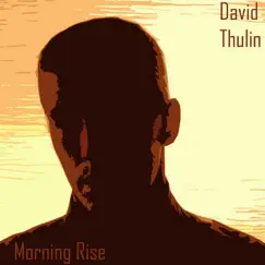 Morning Rise by David Thulin album reviews, ratings, credits