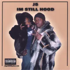 IM STILL HOOD by J5 album reviews, ratings, credits
