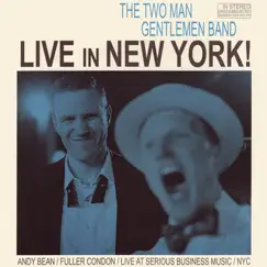 Live in New York by The Two Man Gentlemen Band album reviews, ratings, credits