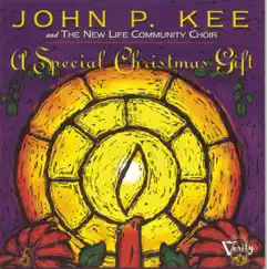A Special Christmas Gift by John P. Kee & The New Life Community Choir album reviews, ratings, credits