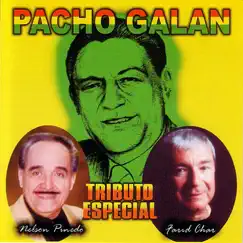 Pacho Galan - Tributo Especial (Re-mastered) by Farid Char & Nelson Pinedo album reviews, ratings, credits
