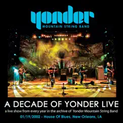 A Decade of Yonder Live, Vol. 5: 1/19/2002 New Orleans, LA by Yonder Mountain String Band album reviews, ratings, credits