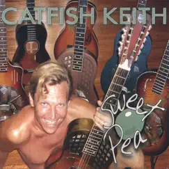 Sweet Pea by Catfish Keith album reviews, ratings, credits