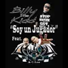 Soy un Jugador (feat. Akwid & C-Los) - Single album lyrics, reviews, download